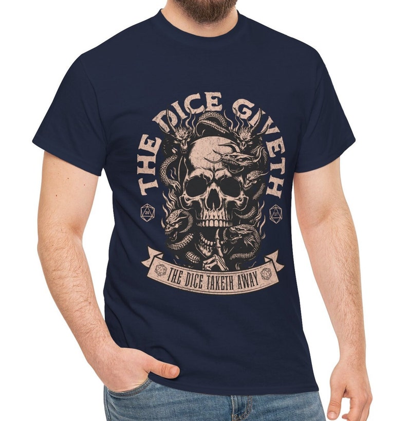 Dnd T Shirt The Dice Giveth and the Dice Taketh Away With D20 Detail for Dungeons and Dragons Players, Great Gift for DM Game Master