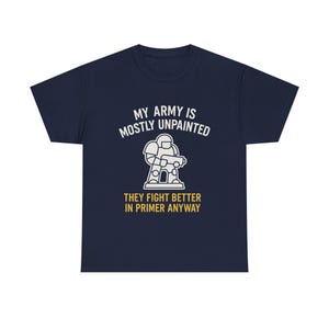 War Gamer T-shirt Min armé är mestadels omålad Perfekt present till Hammerheads, RPG-spelare och Plastic Crack-missbrukare bild 7