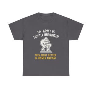 War Gamer T-shirt Min armé är mestadels omålad Perfekt present till Hammerheads, RPG-spelare och Plastic Crack-missbrukare bild 5