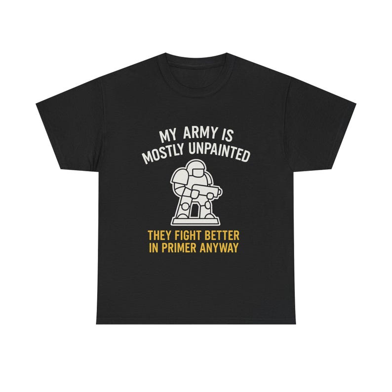 War Gamer T-shirt Min armé är mestadels omålad Perfekt present till Hammerheads, RPG-spelare och Plastic Crack-missbrukare bild 1