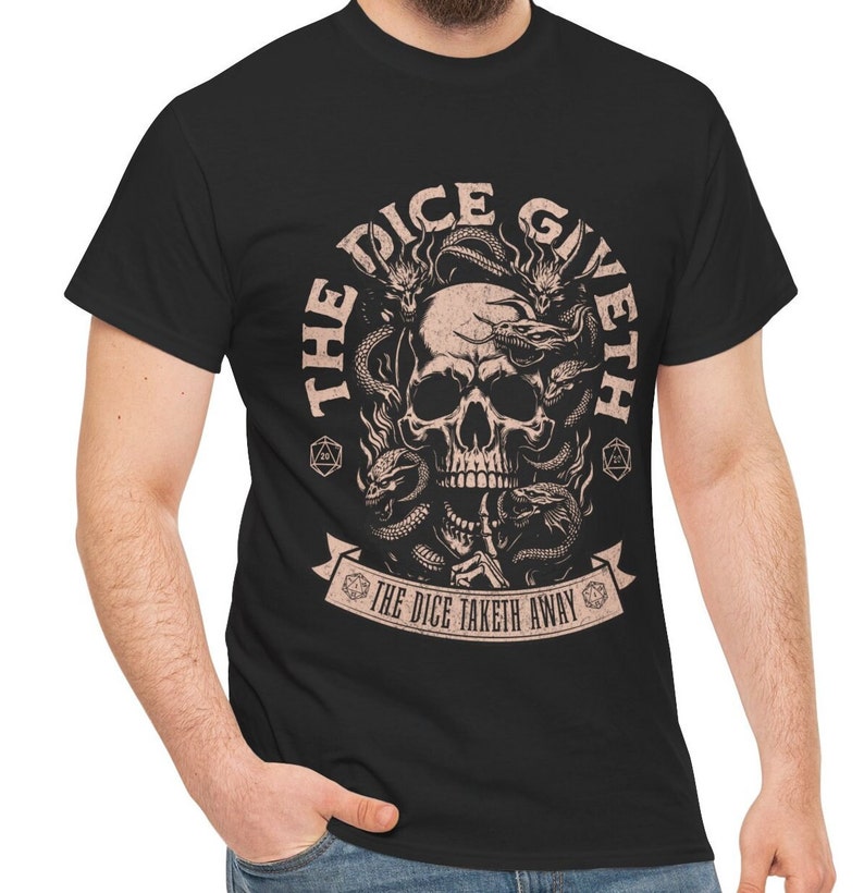 Dnd T Shirt The Dice Giveth and the Dice Taketh Away With D20 Detail for Dungeons and Dragons Players, Great Gift for DM Game Master