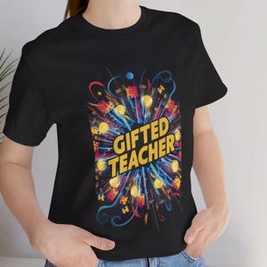 Gift-Gifted Teacher Gifted Teacher Tee Gifted Teacher Giftful &quot;Gifted Teacher&quot; Gifted Teacher Gifts For Gifted Teacher gifted teachers shirt