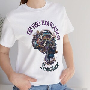 Gifted Education Educator Gifted Educator Gift Gifted Educated Shirt Gifted Education Teachers Gifted Educators T-Shirt For Gifted Educator