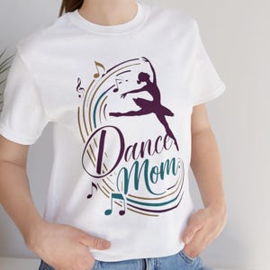 Dance Mom Shirt, Mothers Day Gift, Dance Mama Shirt, Cute Mom Gift, Dance Lover Mom Gift, Dance Mom Present, Gift For Dance Mom, Dance Shirt