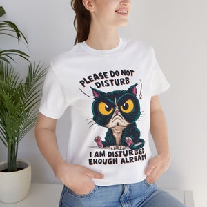 Grumpy Cat-Shirte Graphic Cat Shirt Trendy Funny T-Shirt Funny Humor Sarcasm t-shirt Cat Funny Shirt Funny Cat Gift grumpy cat tee Cat gift