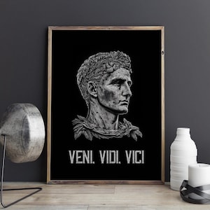 Veni Vidi Vici Julius Caesar Inspirational Quote Caesar Fine Art Print Roman Emperor