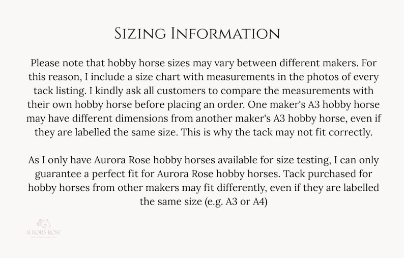 May include: A white informational graphic with black text titled SIZING INFORMATION. The text explains that hobby horse sizes vary between makers and advises customers to compare measurements with their own hobby horse before ordering.