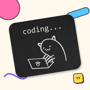 May include: A rectangular black mouse pad featuring a white line drawing of a cat typing on a laptop. The text "coding..." is printed in white above the cat. The laptop screen displays a paw print icon. The design is simple and monochromatic.