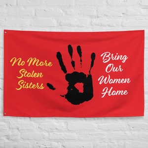INDIGENOUS OWNED MMIW MMIWG2S Flag
