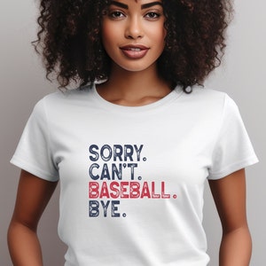Przepraszam, nie mogę Baseball Bye Sports Tee Mom koszulka Unisex Koszulka z krótkim rękawem Prezent Śmieszna koszulka Koszulka T-shirt Lato