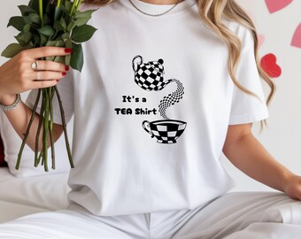 Its a Tea Shirt Funny Tea Lover Tee, Gift for Tea Drinker Party, Cute  Hipster Sweat