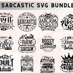 Sarcastic svg, Sarcasm Svg Bundle, Sarcastic Bundle Svg, Funny Svg Bundle, Funny quotes Svg Bundle, Sarcastic Sayings Svg Bundle,Sarcasm Svg