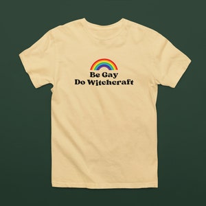 Be Gay Do Witchcraft LGBTQIA+ Witchy Boho Unisex Tee