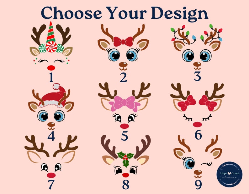 May include: Nine different reindeer designs with various Christmas-themed accessories, including a unicorn horn, a Santa hat, bows, and Christmas lights. Each design is numbered 1 through 9.