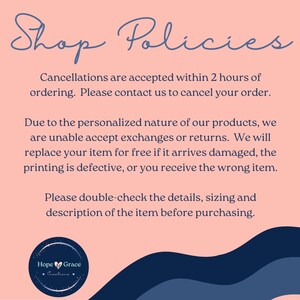May include: Shop Policies text on a pink background with a blue wave design at the bottom. The text explains the shop's cancellation, exchange, and return policies. The shop logo is a heart with the words "Hope Grace Creations" in a circle.