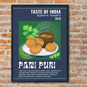 May include: A poster with a blue background and a green circle in the centre. The circle contains a plate of four crispy fried Indian street food snacks called "Pani Puri" with a small bowl of green sauce. The poster has the text "Taste of India" at the top and "Pani Puri" in a large font at the bottom. The text below the image reads "Pani Puri: A beloved Indian street food, consisting of hollow crispy spheres filled with spiced potatoes, chickpeas, and tangy tamarind water, offering a burst of delightful flavours in every bite."