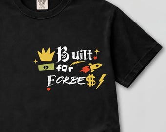 Built for Forbes Shirt - Entrepreneur Hustle Tee - Motivational Business Gift
