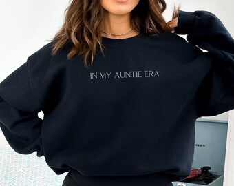 In My Auntie Era Sweatshirt, Cool Auntie Sweatshirt, Auntie Shirt