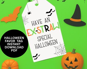 Have an Ex-Straw Special Halloween Silly Straw Gift Tag PDF Printable, Noncandy Halloween Goodie Bag, Cute Classic Halloween Class Treats