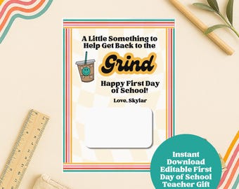 Back to School Lehrer Geschenkanhänger, Back to the Grind Kaffee Geschenkkartenhalter, druckbares bearbeitbares Retro Ersttagsgeschenk für Lehrer Download
