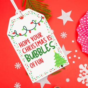 Hope Your Christmas is Bubbles of Fun Bubble Class Geschenkanhänger zum Ausdrucken, Noncandy Urlaub Goodie Bag, süße klassische Weihnachtsklasse Leckerbissen