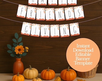 Editable Friendsgiving Banner, Canva Thanksgiving Party Decoration, Printable Fall Garland Digital Download
