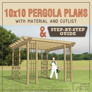 10x10 Wooden Pergola DIY Plans & Build Instructions - Woodworking Blueprint Step by step Guide material list PDF Canopy arbor gazebo trellis