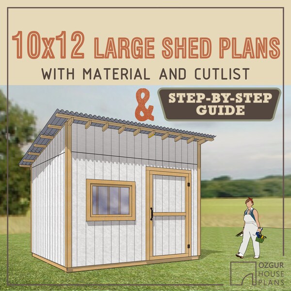 10x12 Garden Shed DIY Plans & Build Instructions - Woodworking Blueprint - Step by step Guide Large 10' x 12' Tiny Cabin House Tool Shed PDF