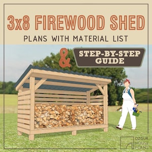 3x8 Firewood Shed DIY Plans, Build Instructions, Wood storage rack, Tutorial Guide Steps, Woodworking Blueprint, carpentry material list PDF