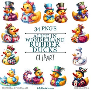May include: A collection of whimsical rubber duck clipart featuring Alice in Wonderland characters. The ducks are dressed in colorful outfits, including top hats, crowns, and playing card suits. The image includes the text "34 PNG'S ALICE IN WONDERLAND RUBBER DUCKS CLIPART".