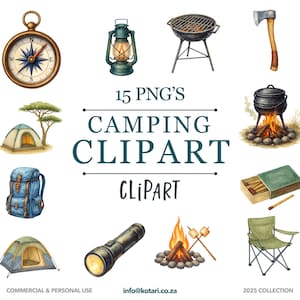 May include: Watercolor illustrations of camping gear, including a compass, lantern, grill, axe, tent, backpack, pot over a fire, matches, flashlight, campfire with marshmallows, and a folding chair. Text reads "15 PNG'S CAMPING CLIPART".