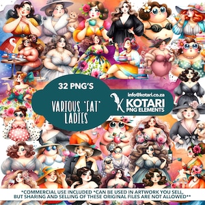 May include: A digital collage of 32 colourful illustrations of women in various poses and outfits. The illustrations are in a cartoon style and feature a variety of body types. The text "32 PNG'S" and "VARIOUS 'FAT' LADIES" is displayed in a teal box. The text "info@kotari.co.za" and "KOTARI PNG ELEMENTS" is displayed in a white box with a feather design.