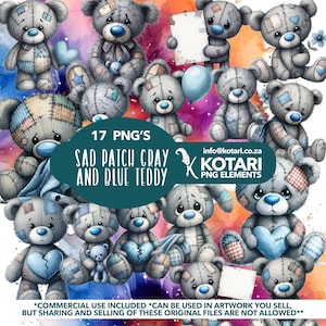 May include: A set of 17 digital illustrations of sad, patched teddy bears in shades of grey and blue. The bears have different expressions and poses, and some are holding hearts. The text "17 PNG'S SAD PATCH GRAY AND BLUE TEDDY" is visible in the image.