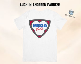 MEGA VOLL - T-Shirt für Malle / Lustiges Shirt Mallorca / Malle 2024 / Palma / Bierkönig / Megapark