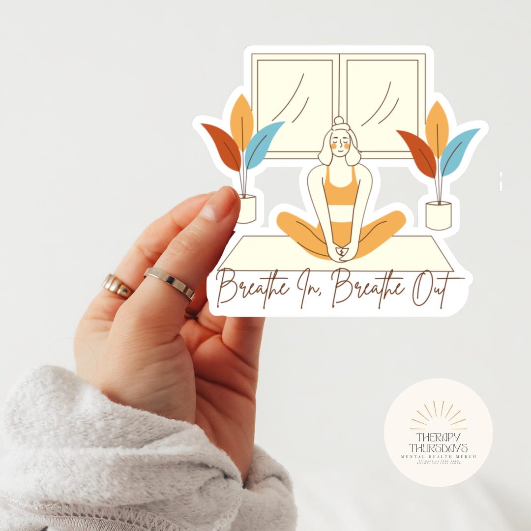 Breathe in Breathe Out Sticker | Motivational Sticker | Mental Health ...