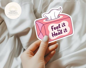 Mental Health Stickers | Feel It to Heal It | Funny Mental Health Therapist Gift | Therapy Sticker | Self Love | Social Work | Cute Sticker