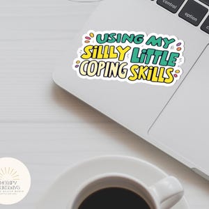 Funny Mental Health Stickers | Silly Little Coping Skills | Self Love | Mental Health Therapist Gift | Therapy Sticker | Decal | DBT | Cute