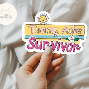 Tummy Ache Survivor Sticker | My Tummy Hurts | Funny Mental Health Stickers | Therapy Sticker | Emotional Support | Anxiety Sticker