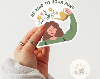 Be Kind To Your Mind Sticker | Mental Health Decal