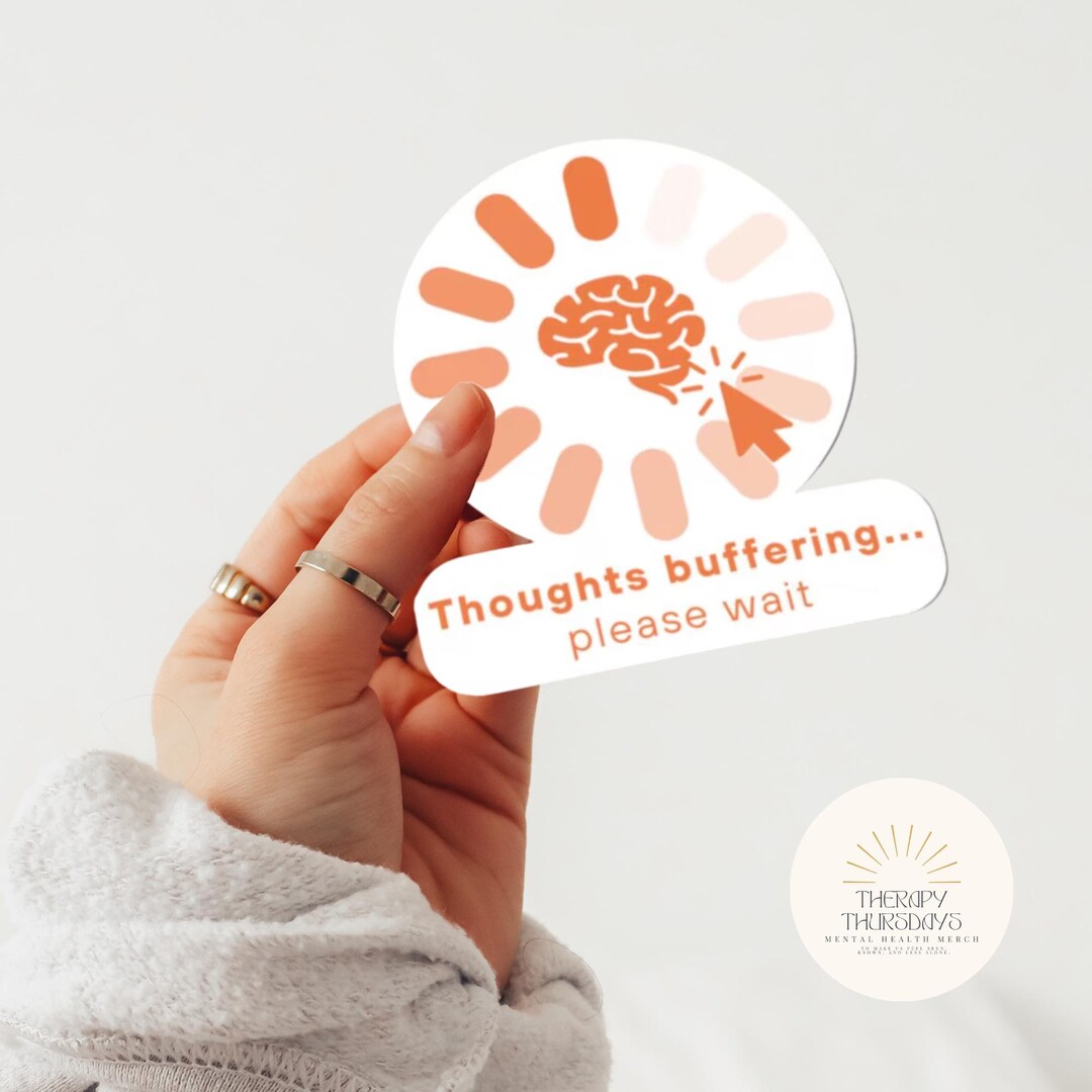 Thinking Loading Sticker Thoughts Loading | Funny Mental Health Stickers | ADHD Sticker ...