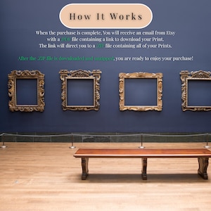 May include: An art gallery interior with a dark blue wall and ornate gold picture frames. A wooden bench sits in front of the wall. The text "How It Works" is at the top, with instructions on how to download prints after purchase.