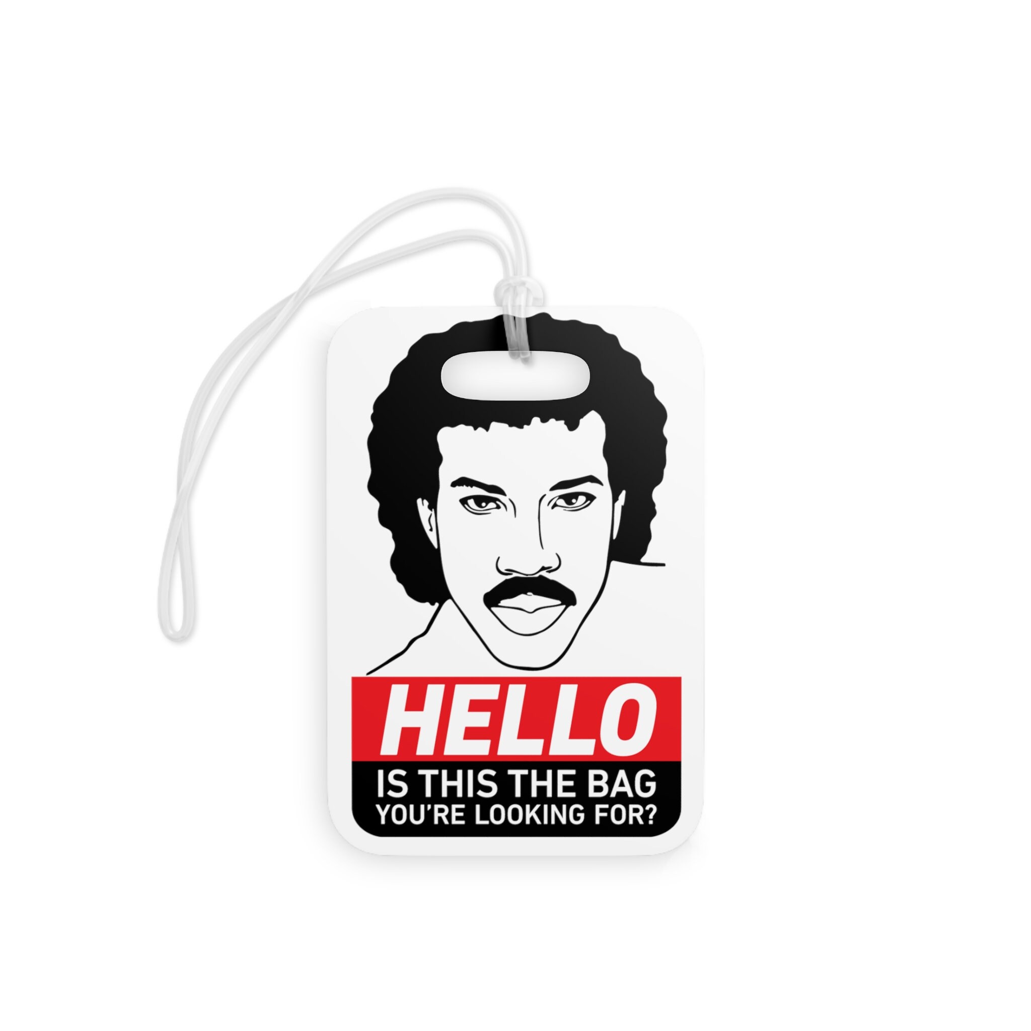 Hello, Lionel Richie Luggage Tag, Funny Luggage Tag, Suitcase Tag