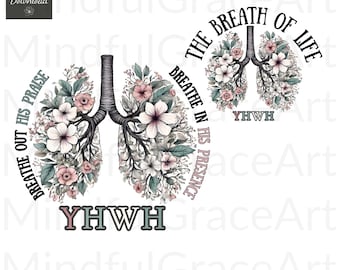 YHWH Floral PNG, Every Breath Speaks His Name, Bible Verse, Yahweh Name of God, YHWH Lungs, Christian Sublimation Design