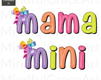 Mama and Mini PNG | Mommy and Me PNG | Matching Mom and Baby PNG | Mom Life Sublimation | Cute Motherhood Digital Download