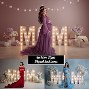 May include: A composite image featuring three scenes with the word "MOM" illuminated with lights. The scenes showcase pregnant individuals in flowing gowns, surrounded by floral arrangements. The text "60 Mom Signs Digital Backdrops" is displayed.