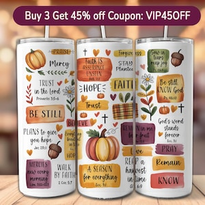 May include: Three white stainless steel tumblers with various fall-themed designs. Each tumbler features inspirational quotes, pumpkins, acorns, and floral elements. The text includes phrases like "Be Still" and "Trust in the Lord."