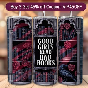 Good Girls Read Bad Books BookTok Book Lover 20 oz Skinny PNG Sublimation Skinny Straight Tumbler Wrap Bundle Spicy Book