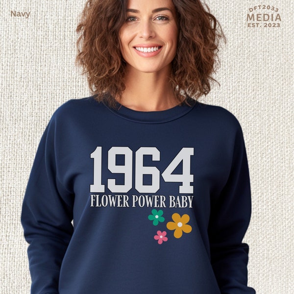 Vintage 1964 Flower Power Baby Birthday Sweatshirt, Retro Hippie Birthday Crewneck, Classic Sixties Floral Design Unisex Sweater, Gift Idea