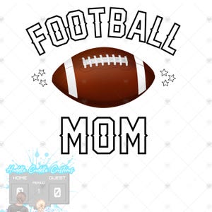 Football Mom SVG, Football Mom Png, Football Mom Shirt Svg, Football Svg, Football Mama Svg, Football Shirt Svg, Game Day Svg