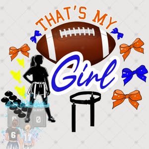 Mujeres en fútbol de bandera png,Esa es mi chica fútbol de bandera png, diseño de mamá de fútbol de bandera, diseño de fútbol de bandera personalizable, Día del juego png